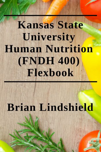 Cover image for Kansas State University Human Nutrition (FNDH 400) Flexbook