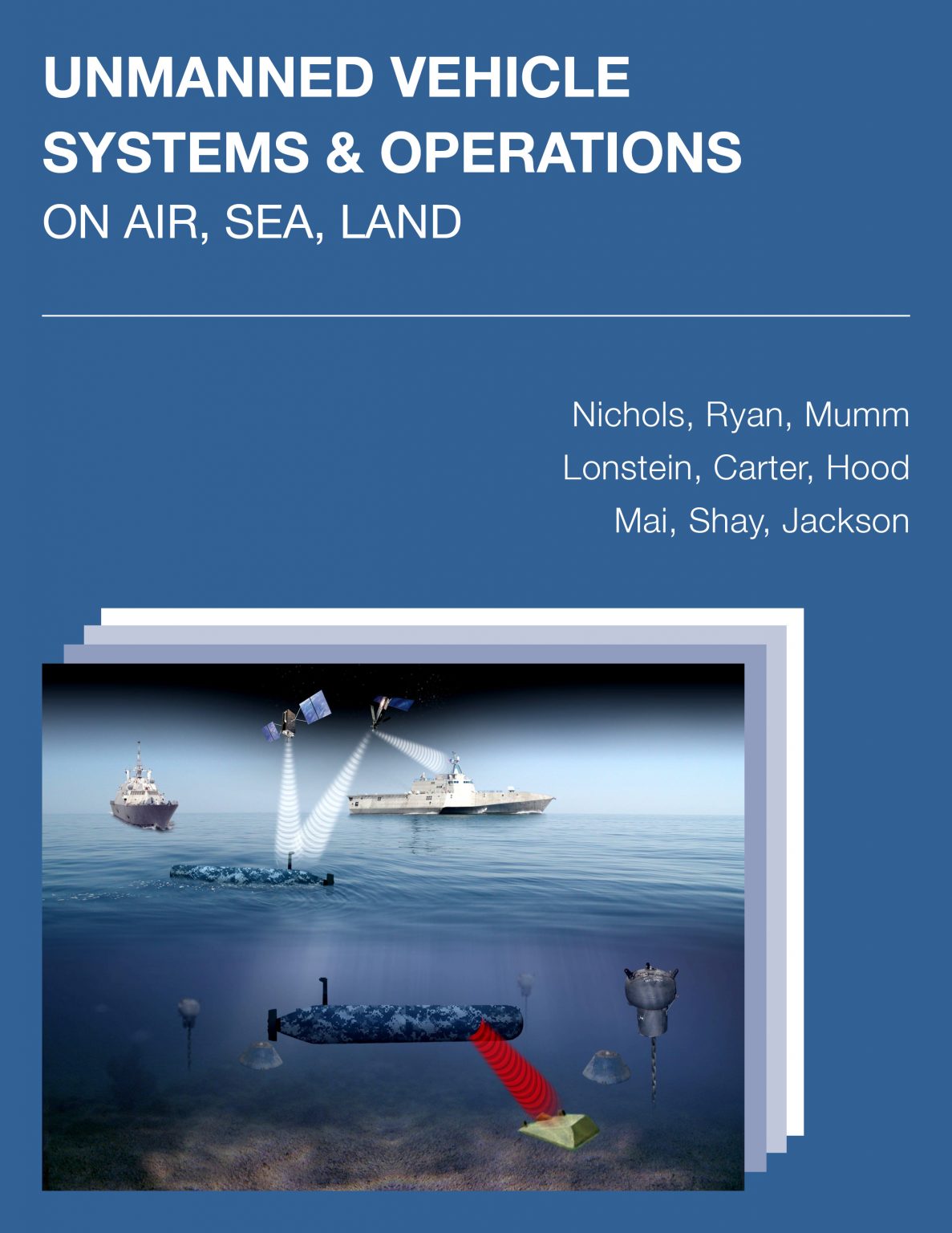 UNMANNED VEHICLE SYSTEMS & OPERATIONS ON AIR, SEA, LAND Simple Book