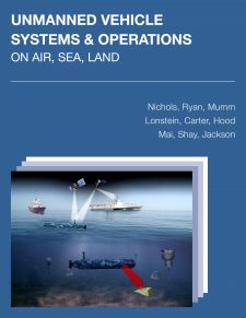 UNMANNED VEHICLE SYSTEMS &amp; OPERATIONS ON AIR, SEA, LAND book cover