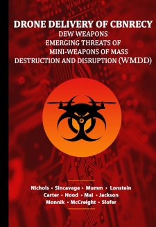 DRONE DELIVERY OF CBNRECy – DEW WEAPONS Emerging Threats of Mini-Weapons of Mass Destruction and Disruption ( WMDD) book cover