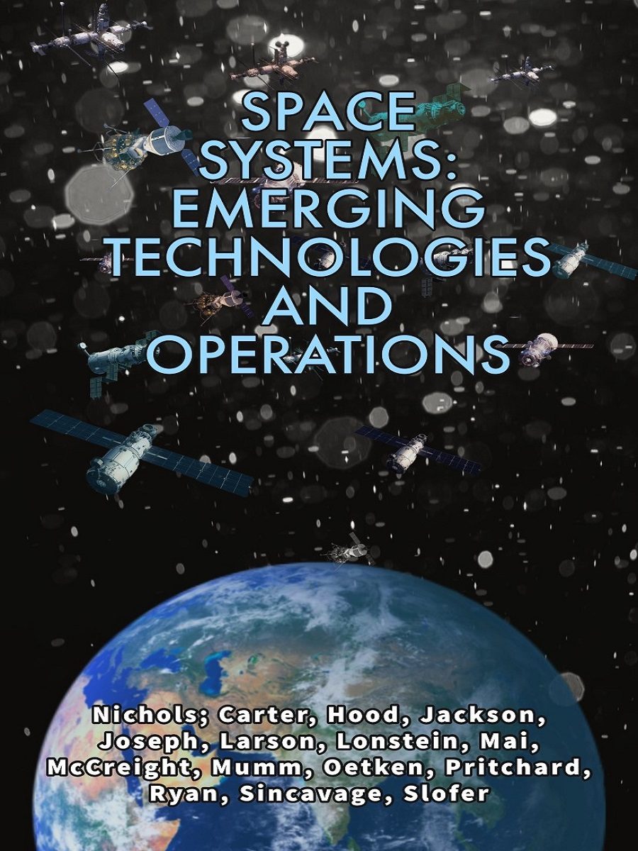 Cover image for Space Systems: Emerging Technologies and Operations