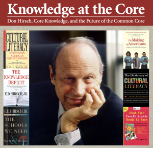 Picture of E.D. Hirsch surrounded by books he has written. Above his picture is the title: Knowledge at the Core.